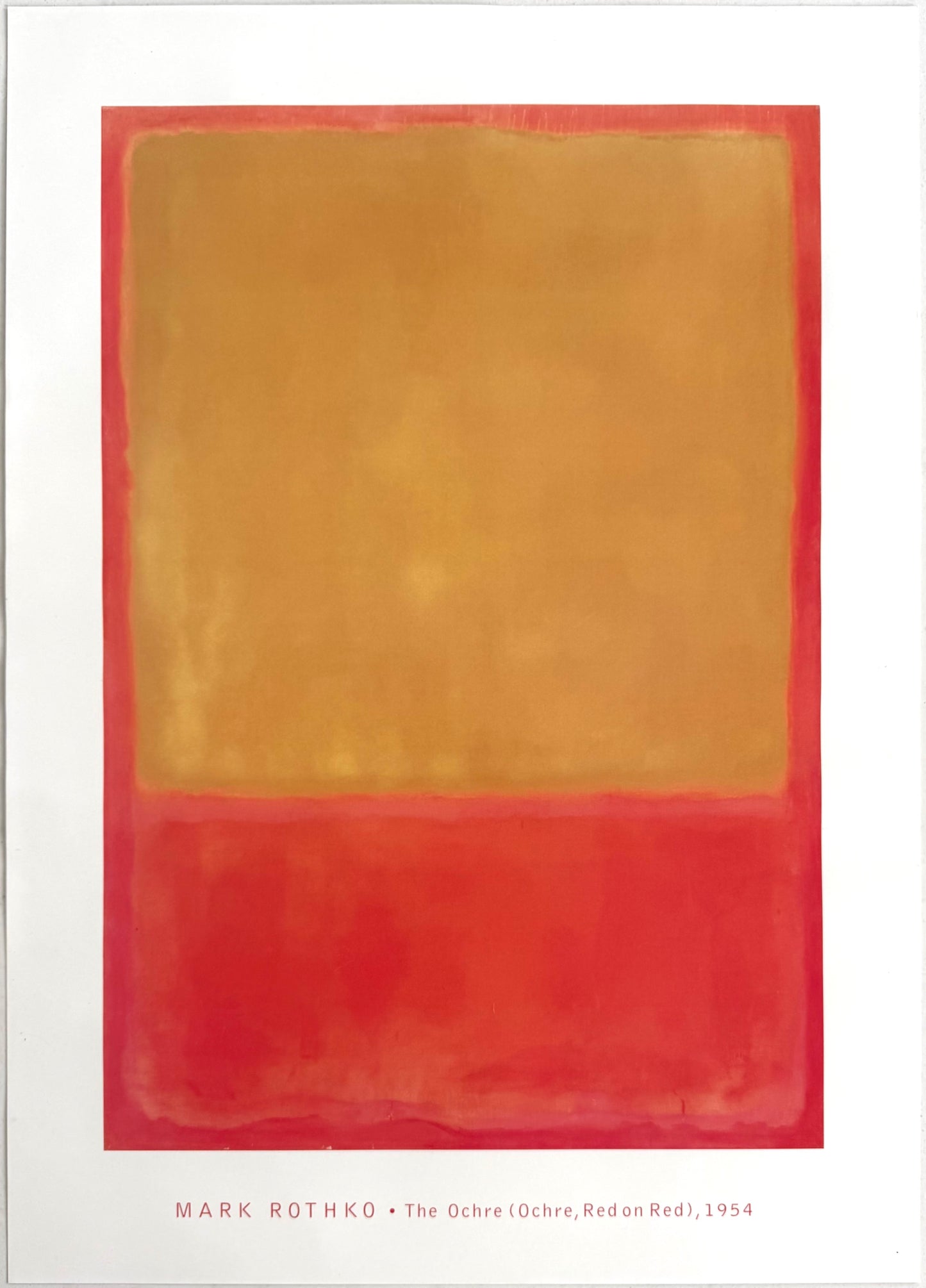 Mark Rothko – The Ochre (Ochre, Red on Red) Poster